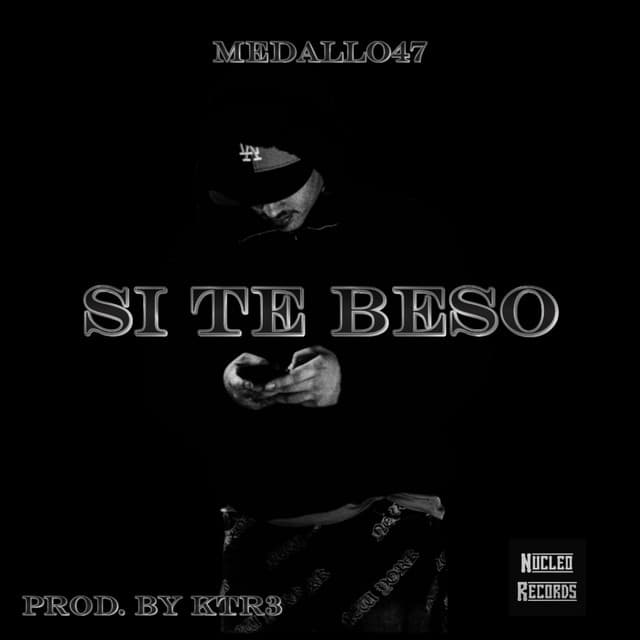 Portada de SI TE BESO de Medallo 47.